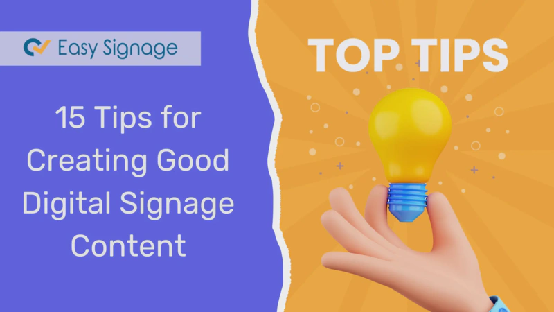 15 Tips for Creating Good Digital Signage Content