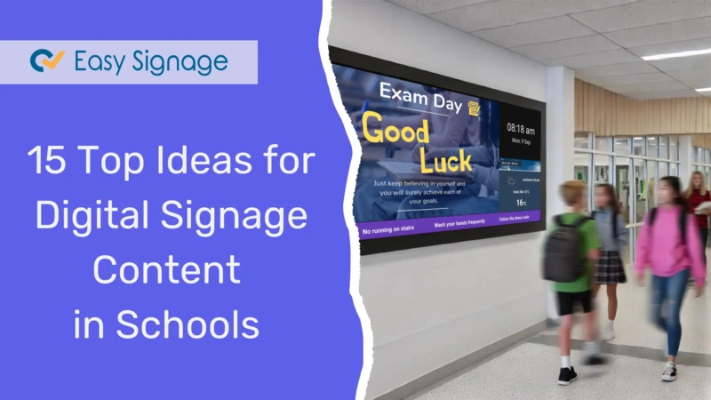 15 Top Ideas for Digital Signage Content in Schools