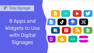 8 Apps and Widgets to Use with Digital Signages