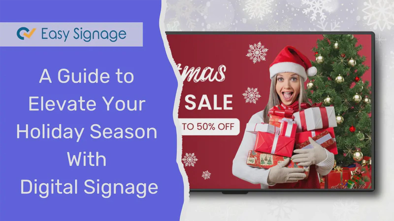 A Guide to Elevate Your Holiday Season With Digital Signage