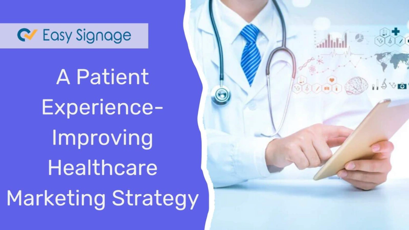 A Patient Experience-Improving Healthcare Marketing Strategy