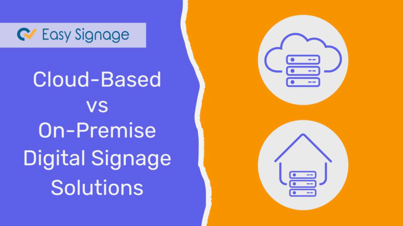 Cloud-Based vs On-Premise Digital Signage Solutions