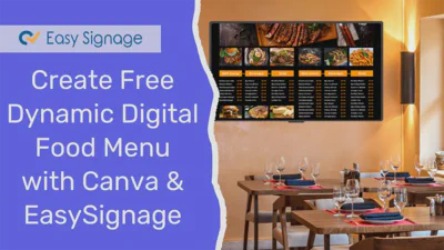 Create a Dynamic Digital Food Menu for Free With Canva and EasySignage