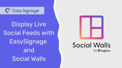 Display Live Social Feeds with EasySignage and Social Walls