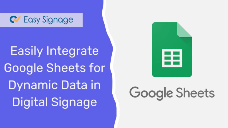 Easily Integrate Google Sheets for Dynamic Data in Digital Signage