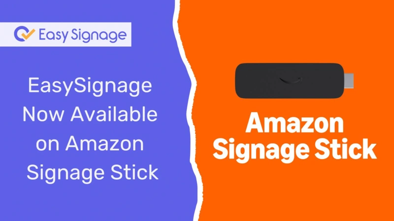 EasySignage Now Available on Amazon Signage Stick