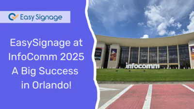 EasySignage at InfoComm 2025: A Big Success in Orlando!