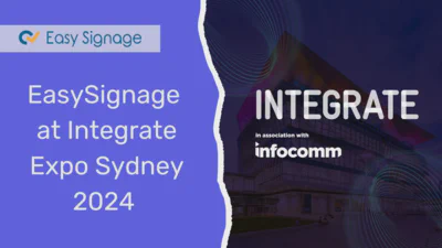 EasySignage at Integrate Expo Sydney 2024