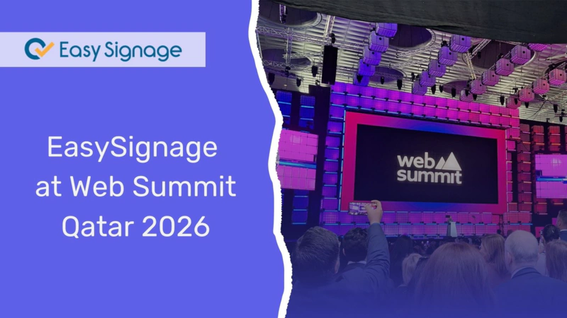 EasySignage at Web Summit Qatar 2026: Driving the Future of Digital Signage
