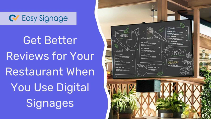 Get Better Reviews for Your Restaurant When You Use Digital Signages