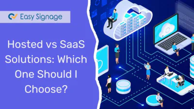 Hosted vs SaaS Solutions: Which One Should I Choose? 