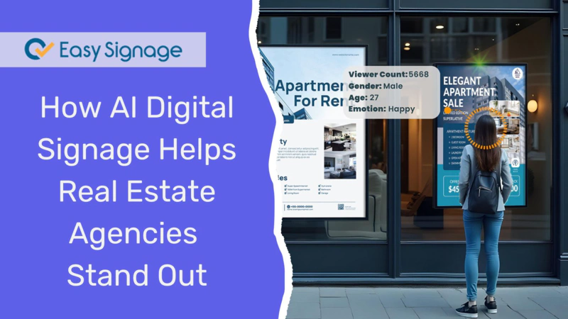 How AI Digital Signage Helps Real Estate Agencies Stand Out