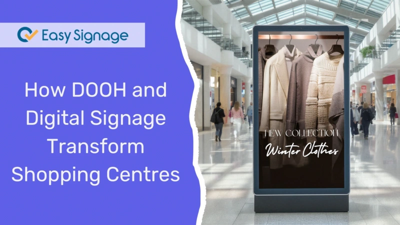 How DOOH and Digital Signage Transform Shopping Centres