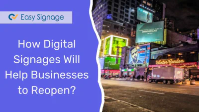 How Digital Signages Will Help Businesses to Reopen?