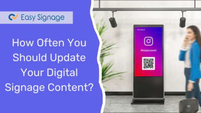How Often You Should Update Your Digital Signage Content?