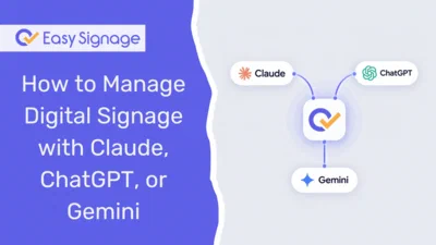 How to Manage Digital Signage with Claude, ChatGPT, or Gemini