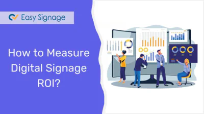How to Measure Digital Signage ROI?