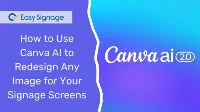 How to Use Canva AI to Redesign Any Image for Your Signage Screens