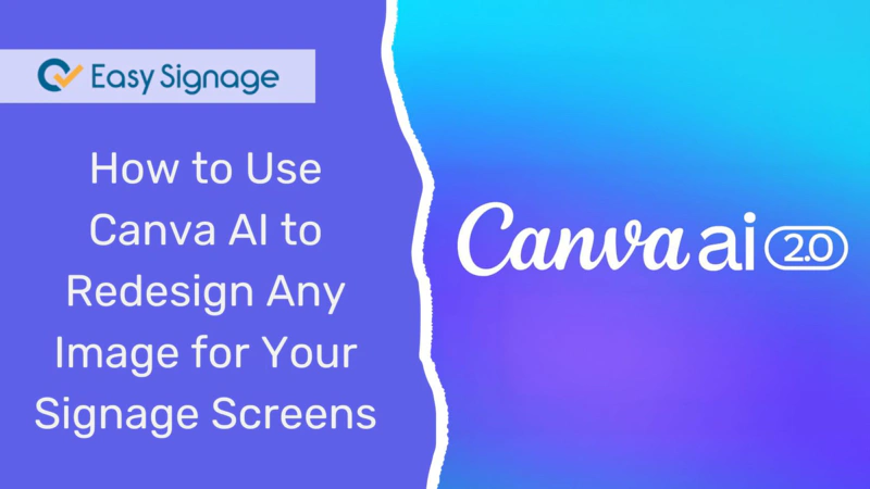 How to Use Canva AI to Redesign Any Image for Your Signage Screens