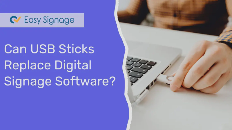 Is It Possible to Use a USB Stick as an Alternative to Digital Signage Software?