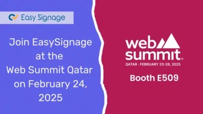 Join EasySignage at the Web Summit Qatar on February 24, 2025