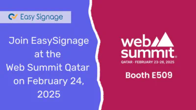 Join EasySignage at the Web Summit Qatar on February 24, 2025