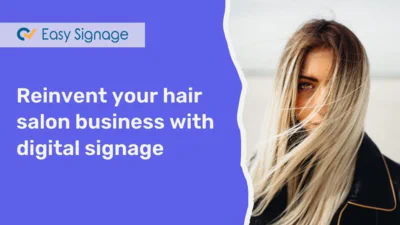 Reinvent your hair salon business with digital signage