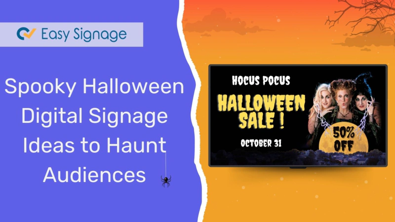 Spooky Halloween Digital Signage Ideas to Haunt Audiences
