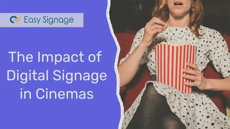 The Impact of Digital Signage in Cinemas