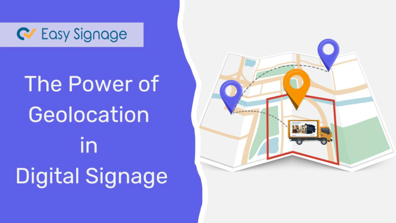 The Power of Geolocation in Digital Signage
