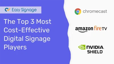 The Top 3 Most Cost-Effective Digital Signage Players
