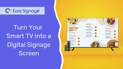 Turn Your Smart TV into a Digital Signage Screen