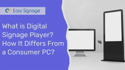 What Is Digital Signage Player? What Makes It Different From a Consumer PC?