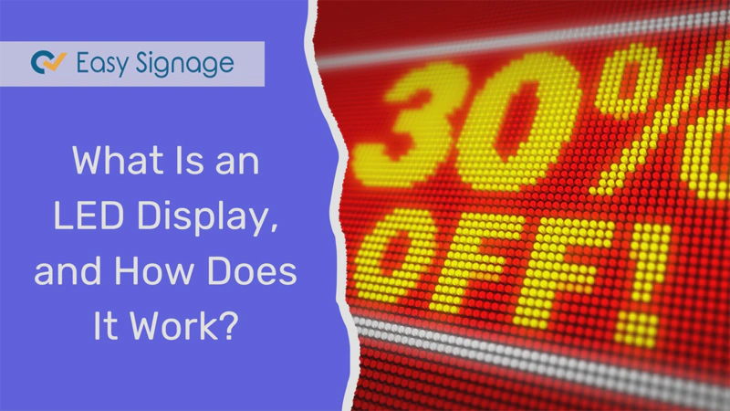 What Is an LED Display, and How Does It Work?