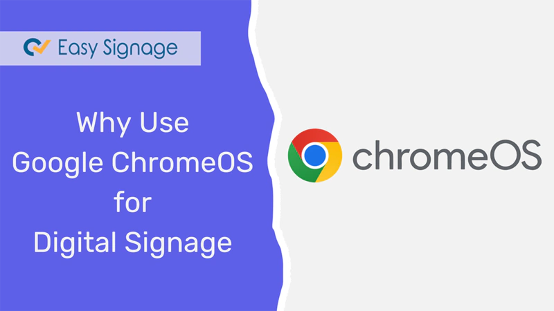 Why Use Google ChromeOS for Digital Signage
